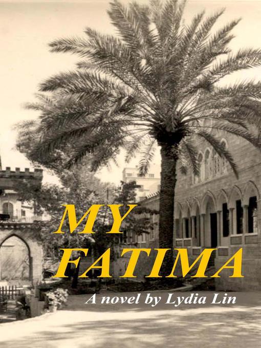 Title details for My Fatima by Lydia Lin - Available
